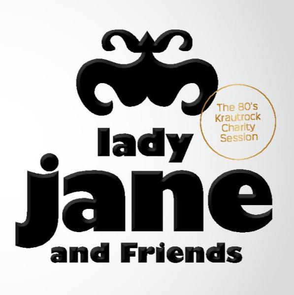 lady jane and Friends - The 80‘s Krautrock Charity