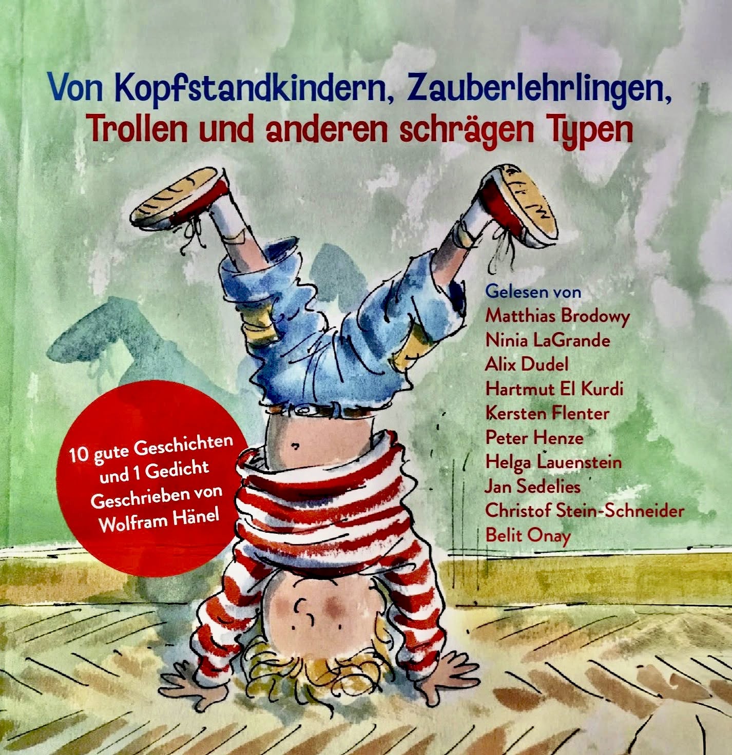 Wolfram Hänel u. a. – Von Kopfstandkindern, Zauberlehrlingen, Trollen und anderen schrägen Typen